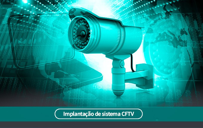 Implantação de sistema CFTV